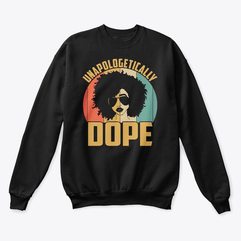 Unapologetically Dope