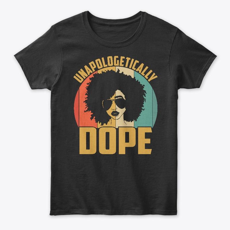 Unapologetically Dope